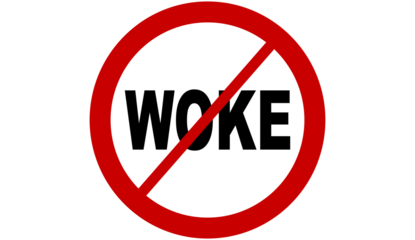 Image of a sign prohibiting Woke thinking and cancel culture
