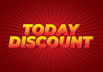Today discount. Text effect in 3D style with modern colors