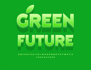 Vector healthy poster Green Future. Artistic 3D Font. Decorative Alphabet Letters and Numbers set.