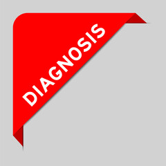 Red color of corner label banner with word diagnosis on gray background