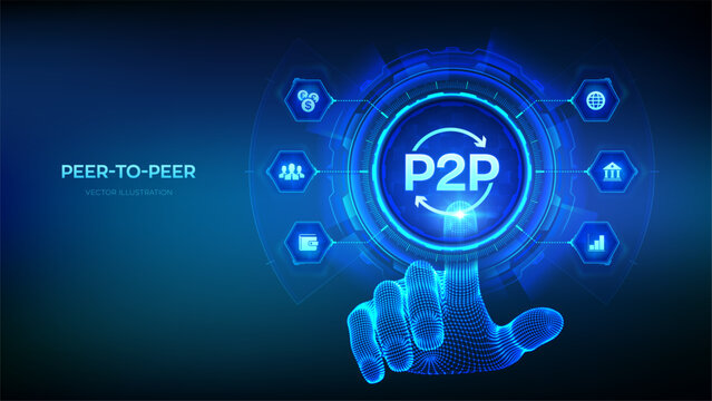 Peer to peer. P2P payment and online model for support or transfer money. Peer-To-Peer technology concept on virtual screen. Wireframe hand touching digital interface. Vector illustration.