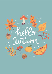 Obraz premium Hello autumn card. Hand drawn calligraphy and cute seasonal elements. Vector illustration template