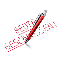 HEUTE geschlossen
