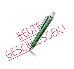 HEUTE geschlossen