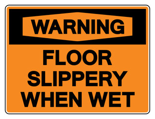 Warning Floor Slippery When Wet Symbol Sign,Vector Illustration, Isolate On White Background Label. EPS10