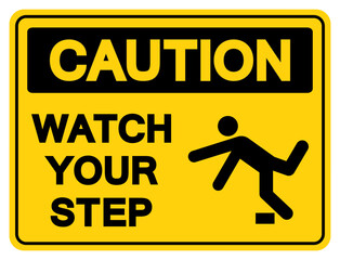 Caution Watch Your Step Symbol Sign,Vector Illustration, Isolate On White Background Label. EPS10