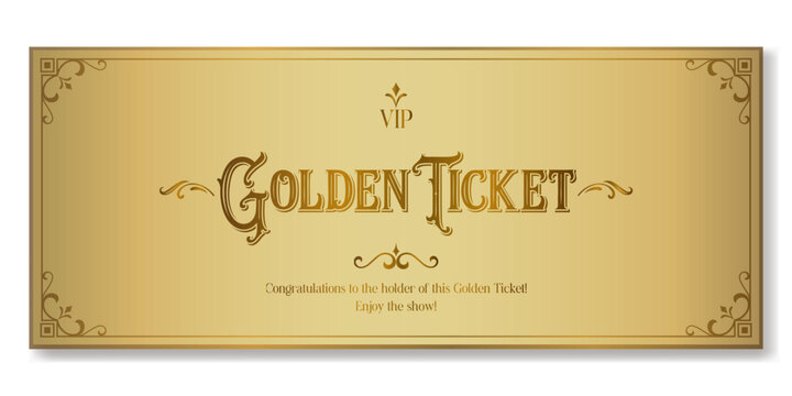 Golden ticket. Premium vector ticket template in classic style for gala events. Can be used for web and print. ​​Just add your text. - Powered by Adobe