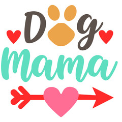 Dog mama typography sublimation t shirt design and clip art