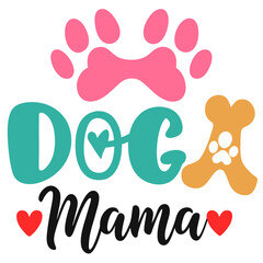 Dog mama typography sublimation t shirt design and clip art