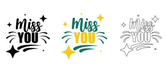 vector illustration of text miss you, i miss you vector illustration in three different color combination, editable and reusable miss you vector