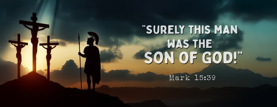 A Roman centurion watches Jesus and two criminals crucified on Golgotha. The sky darkens dramatically. The subjects are on the left, with a Bible verse in English on the right.