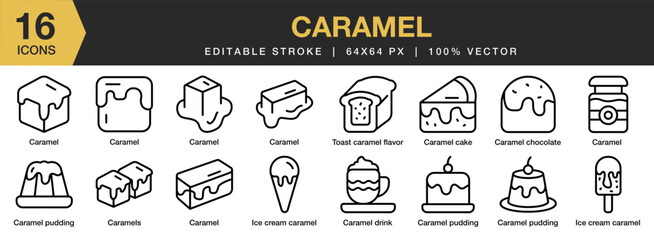 Caramel icon set. Editable Stroke Icon Collection. Includes pudding, caramel, ice cream, toast, and More. Outline icons vector collection.