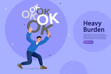 Man carrying heavy burden the word OK. stop always saying ok. accept all work or project causing overworked. too much responsibility. he accepted to help colleagues. hard work. Vector illustration.