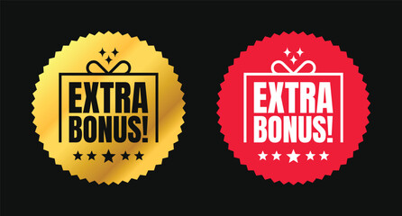 Premium extra bonus vector badges. Luxury black and gold labels. For icon, logo, sign, seal, symbol, stamp, sticker. Vector illustration