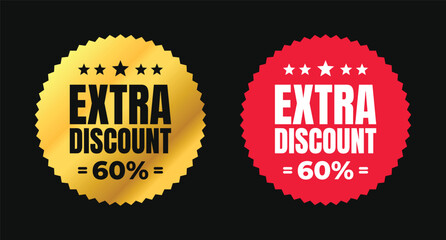Premium extra discount vector badges. Luxury black and gold labels. For icon, logo, sign, seal, symbol, stamp, sticker. Vector illustration