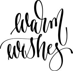 warm wishes - hand lettering holiday inscription for christmas celebration, calligraphy vector illustration