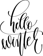Fototapeta premium hello winter - hand lettering holiday inscription for christmas celebration, calligraphy vector illustration