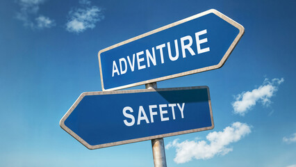 Fototapeta premium Two directional road signs with adventure and safety options, symbolic crossroads under a blue sky, decision-making concept, choosing between risk-taking and security represented by signpost choice