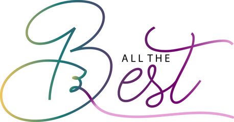 ALL THE BEST gradient color  calligraphy banner, All the Best gradient text on brick wall background