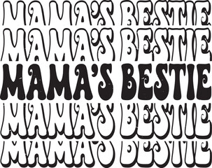 Groovy Mama's Bestie Hand drawn lettering phrase, Groovy t shirt design, quotes Isolated on white background, Files for Cutting, EPS 10, Black and white saying, Card Design