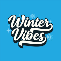 Winter vibes retro style typography vector illustration with snowflake on blue background. winter phrase greeting card, poster, banner. winter editable text logotype.