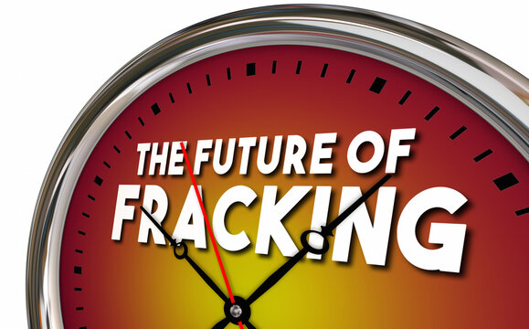 The Future of Fracking Fossil Fuels Drilling Extraction Gas Oil Clock 3d Illustration