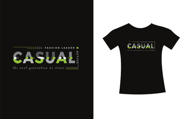 Casual active fashionable typography t-shirt vector and apparel design, motivational , print, poster. creative design.