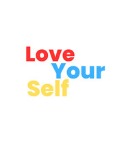 Love Yourself - Positivity Tshirt design