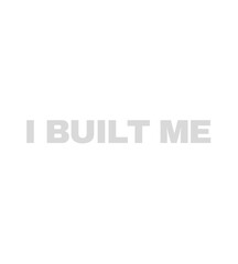 T Shirt Design I Built Me - Minimalist Self-Made Statement