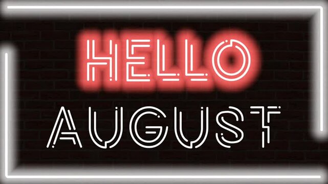 Neon animation of the text HELLO AUGUST in red and green with a blinking effect, and two white neon progress lines forming a rectangular frame, set against a brick wall background