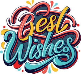 Best Wishes Lettering Vector, colorful vector, easy to edit and uses for various way