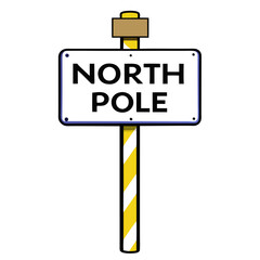 a simple illustration of a signpost. The sign is rectangular with a white background and a black border. It has the words "NORTH POLE" written in bold, black letters