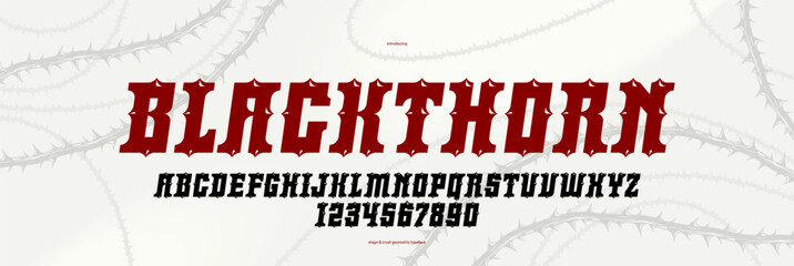 Blackthorn gothic display font for emblems and logos, titles and headlines, typography with thorns displays danger and horror, vintage artistic alphabet letters and numbers, italic version.
