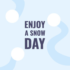 Winter postcard template design in trendy minimal style. Enjoy snow day theme. Simple winter art with snowballs. Flat vector illustration for social media, greeting card cover print. EPS10
