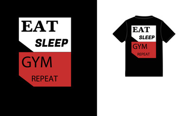Eat, sleep, gym repeat t shirt design