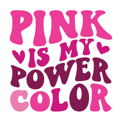 Pink is my power color Retro SVG Art & Illustration