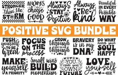 Positive svg bundle,Motivational svg bundle,Inspirational svg bundle,svg bundle,t-shirt svg bundle,Positive Quotes svg bundle,
Positive Quotes SVG, Motivational Quotes SVG, Inspirational Quotes SVG, L