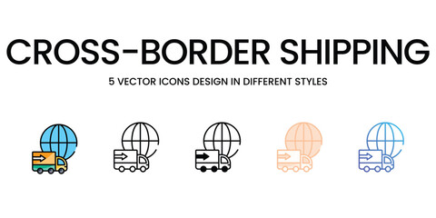 Cross-Border Shipping vector icons set ready to use for web and mobile app