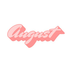 Obraz premium Cute August Typography