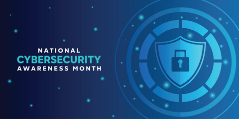 National Cybersecurity Awareness Month. Shield and padlock. Great for cards, banners, posters, social media and more. Blue background.
