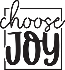 Choose Joy svg