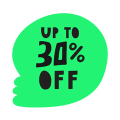 Up to 30% off. Sale badge. Hand drawn design. Illustration on white background.