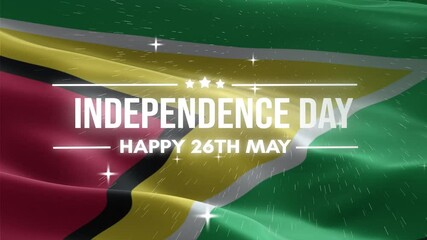 Guyana Independence Day, Happy May 26 Lettering text animation, waving flag background, fireworks
