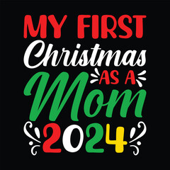 My First Christmas As A Mom 2024 SVG