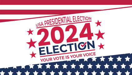 USA Presidential election: Vote 2024 in the USA - Banner Design. 2024 Election Voting Poster. Presidential Election Campaign - Your vote is your voice.