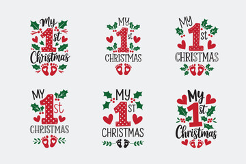 My First Christmas - Santa's Hat & Mistletoe Design for T-Shirt, Textile, Invitation, Poster, Gift