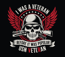 I was a Veteran before it was popular USA Veteran T shirt design Template 2