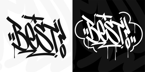 Modern Trendy Word Best Abstract Hip Hop Hand Written Graffiti Urban Style Vector Illustration