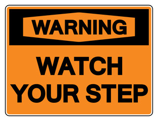 Warning Watch Your Step Symbol Sign,Vector Illustration, Isolate On White Background Label. EPS10