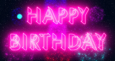 Happy Birthday text cool fireworks illustration. Happy Birthday text background. Neon-colored Happy Birthday text for banner, social media, and greeting card.Technology video material animation.